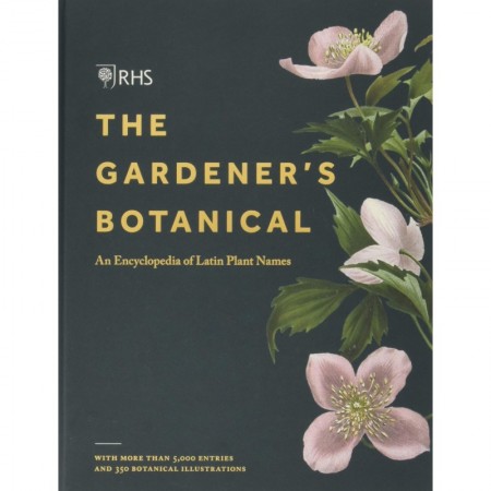 RHS Gardener’s Botanical: An Encyclopedia of Latin Plant Names