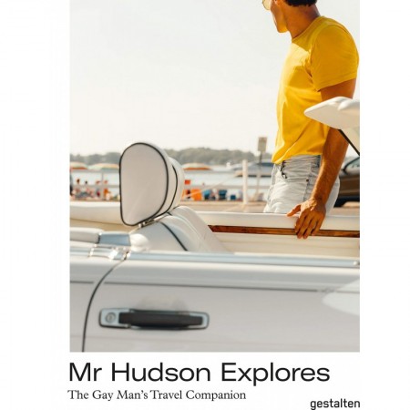Mr Hudson Explores: The Gay Man's Travel Companion