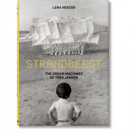 Lena Herzog. Strandbeest. The Dream Machines of Theo Jansen