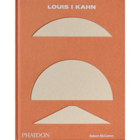 Louis I Kahn: Revised and Expanded Edition
