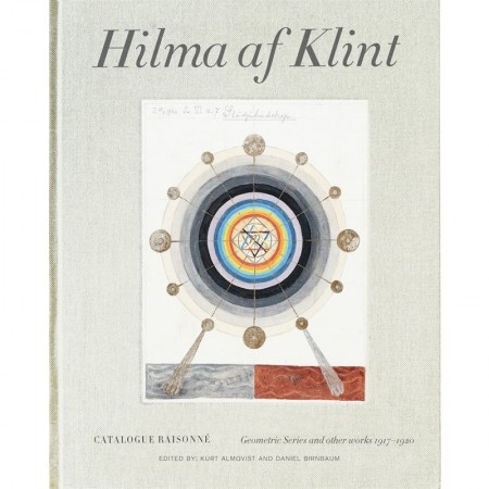Hilma af Klint Catalogue Raisonné Volume V: Geometric Series and Other Works 1917–1920: 5