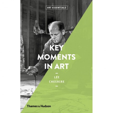 Key Moments in Art (Art Essentials)