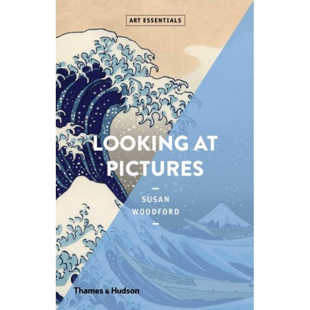 Looking At Pictures (Art Essentials)