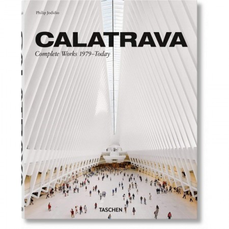 Calatrava. Complete Works 1979-today