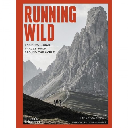 Running Wild: Inspirational Trails from Around the World