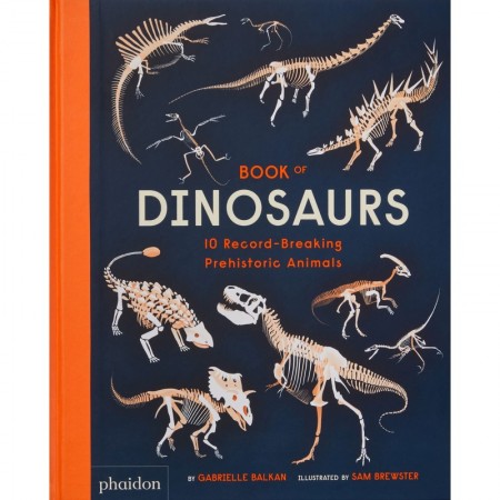 Book of Dinosaurs: 10 Record-Breaking Prehistoric Animals