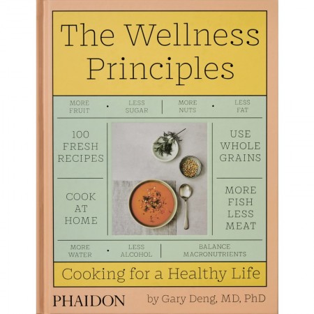 The Wellness Principles: Cooking for a Healthy Life