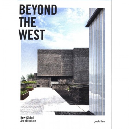 Beyond the West: New Global Architecture